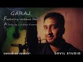 Garaj  vaibhav dev official song