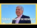 FÉRIAS, TEMPO DE RENOVO - Hernandes Dias Lopes