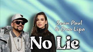 No Lie - Sean Paul & Dua Lipa (lyrics animation)