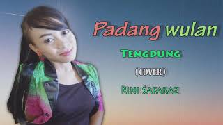 Padang Wulanan (tengdung cover) Rini Safaraz