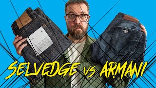 Why Selvedge Denim Jeans are BETTER than Armani!