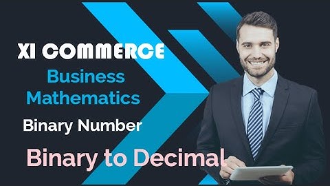 Exercise 6.1||Binary Number||Chapter 6||XI Business Mathematics||Commerce XI|| By Sir Umair