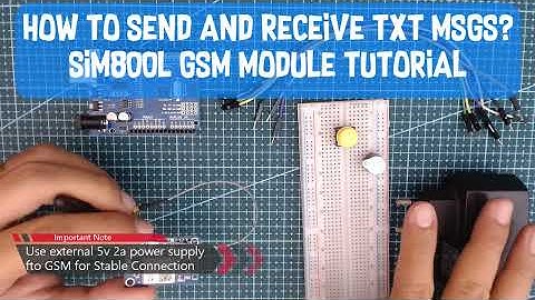 GSM Module: How to Send and Receive Text Msgs using SIM800L and Arduino