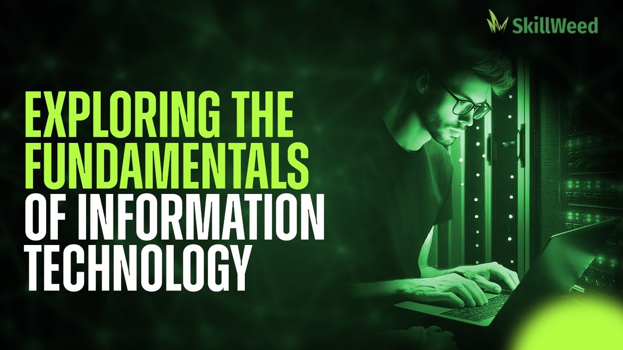 Journey Into IT Excellence Exploring The Fundamentals Of Information 