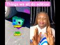 Things We All Do Edition Duet Viralshort Goviral Relatable Trend Youtubeshorts Things We All Do Edition Duet Viralshort Goviral Relatable Trend Youtubeshorts