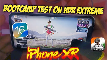 iPhone XR Bootcamp test on HDR + Extreme After iOS 16 🔥 2022