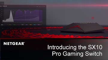 Introducing the NETGEAR Nighthawk Pro Gaming SX10 Switch