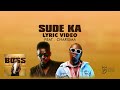 Okello Max - Sude Ka (feat. Charisma [Official Lyric Video]) Mp3 Song