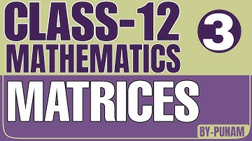 Matrices | Class 12th Maths with Solved examples | NCERT | ONE SHOT VIDEO | Statistics by Punam |