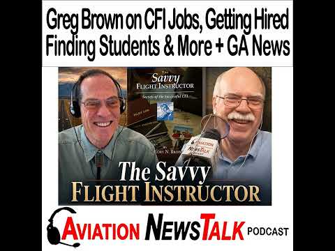 424 The Savvy Flight Instructor: Greg Brown on CFI Jobs, Getting Hired, and Finding Students