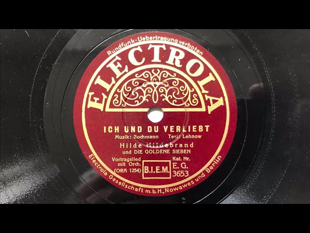 BERLIN CHANSON & SWING: Ich und du verliebt - Hilde Hildebrand - Die Goldene Sieben 1936 BERLIN CHANSON & SWING: Ich und du verliebt - Hilde Hildebrand - Die Goldene Sieben 1936