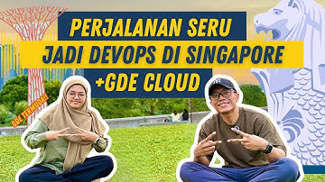 Cerita Jadi DevOps Engineer di Singapore + Google Developer Expert Cloud Termuda!!🤩👩‍💻