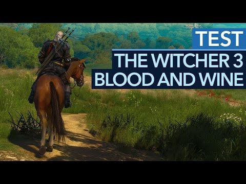 : Test - GameStar - Blood and Wine - Geralts Story findet ein Ende