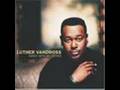 Luther vandross  once were lovers