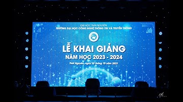 Lễ Khai giảng năm học mới 2023 - 2024 Trường Đại học Công nghệ thông tin và Truyền thông