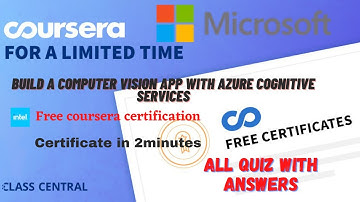 Build a computer vision app with Azure Cognitive Services,All Quiz  Answers.#coursera#excel #answers