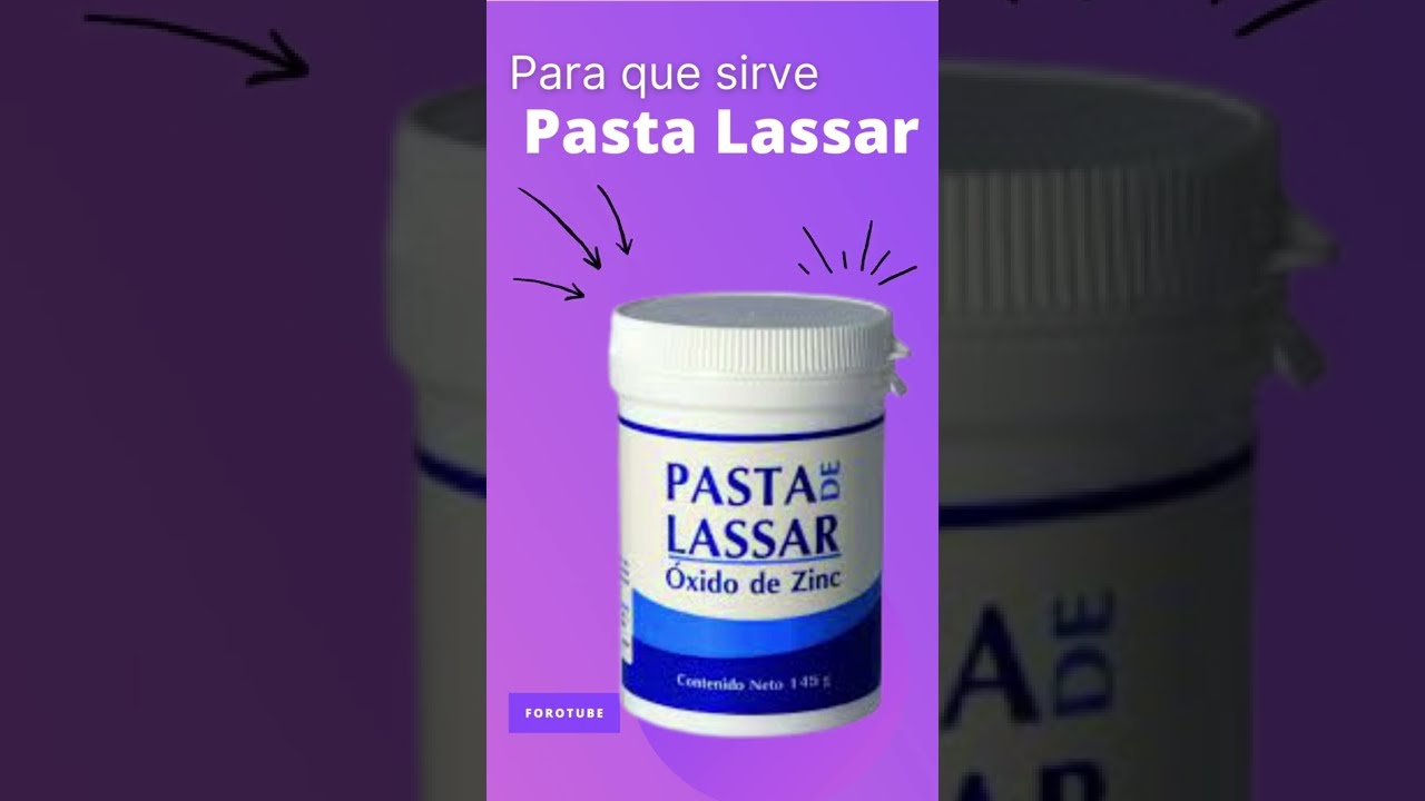 Pasta Lassar para que sirve 💊 ForoTube YouTube