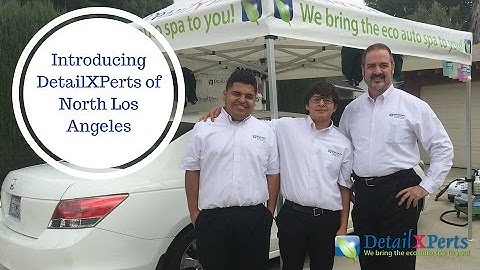 Introducing DetailXPerts of North Los Angeles: Auto Detailing with a Purpose
