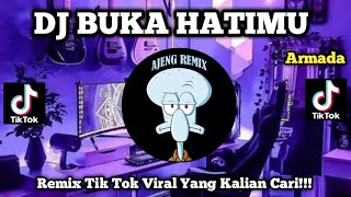DJ BUKA HATIMU | REMIX TIKTOK TERBARU 2023 FULL BASS ARMADA