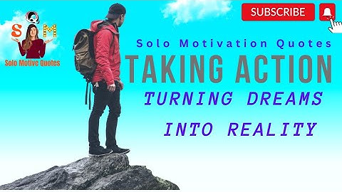 From Dreams to Reality: Taking Action to Achieve Your Goals
