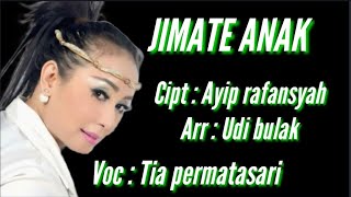 Tia permatasari | Jimate Anak | Tarling [Official Video Lyric]