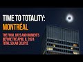 Time to Totality: Montréal