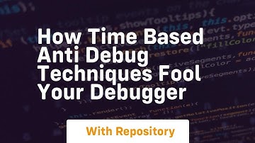 How time based anti debug techniques fool your debugger