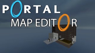 The forgotten Map editor of Portal 1