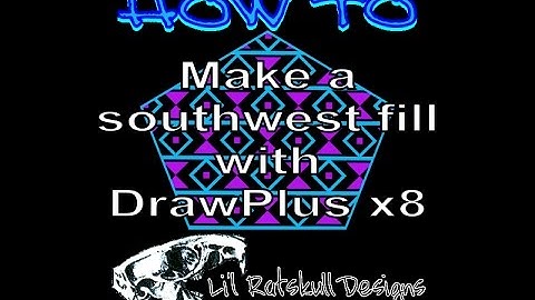 DrawPlus Tutorial Video - How To Make a Southwest Fill / Step by Step