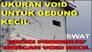 Void Kecil Lebih Menguntungkan || Solusi Untuk Mendapatkan Ruang Inap Yang Luas