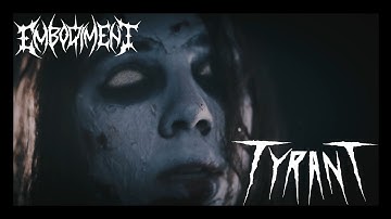 EMBODIMENT - TYRANT [OFFICIAL MUSIC VIDEO 2020]