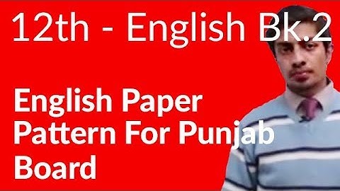 12th Class English, Paper Pattern for Punjab Board English - FSc English part 2