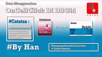 Cara Menggunakan OnCellClick DBGrid Untuk Menampilkan Data Di kolom Edit #ByHanTutor