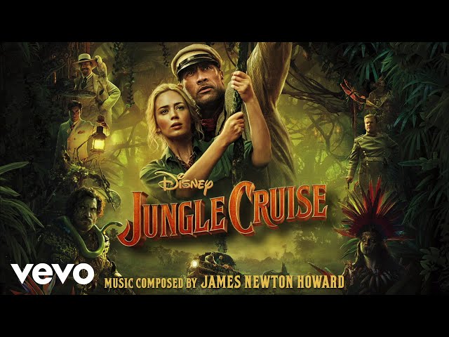 James Newton Howard - Jungle Cruise