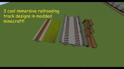 3 cool immersive railroading track designs in moded minecraft!