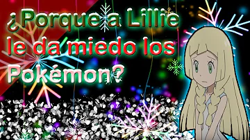 ¿Por qué Lillie tiene miedo de tocar?