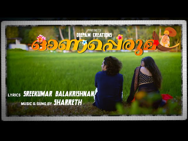 ONAPPERUMA | SHARRETH | SREEKUMAR BALAKRISHNAN