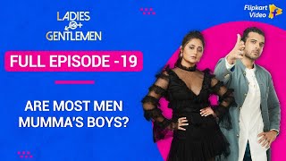 Karan talks about every saasbahu relationship ever! | Ep. 19 | Ladies Vs Gentlemen | Flipkart Video