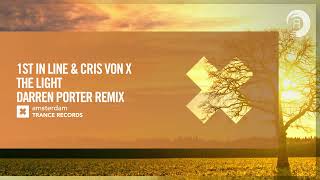 1st in Line & Cris von X - The Light (Darren Porter Remix) [Amsterdam Trance] Extended