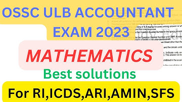 OSSC ACCOUNTANT MATHEMATICS QUESTIONS ANALYSIS  || DISCUSSION || ULB 2023 || Bi Biswal sir