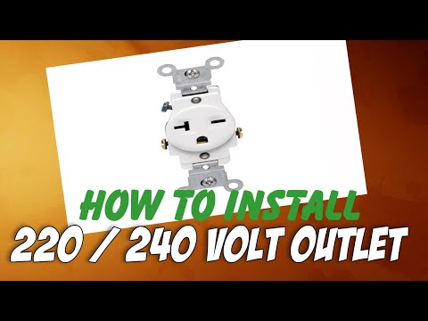 How To Install a 220 Volt Outlet