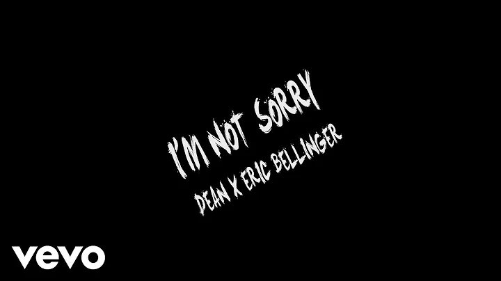 Dean  ft. Eric Bellinger - I'm Not Sorry (Official...