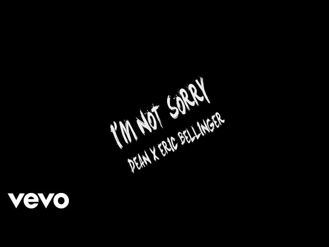 Dean  ft. Eric Bellinger - I'm Not Sorry (Official Lyric Video) class=