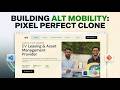 BUILDING ALT MOBILITY: PIXEL PERFECT CLONE