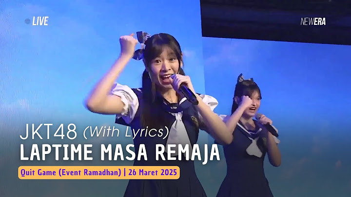JKT48 - Laptime Masa Remaja (Seishun no Laptime) (Lirik) | Quit Game 26 Maret 2025