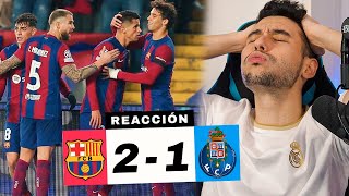 REACCIONANDO al Barcelona vs Oporto 2-1 *CLASIFICADOS A OCTAVOS*