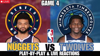 Denver Nuggets vs Minnesota Timberwolves🏀NBA Playoffs (Game 4) Live Stream Reactions