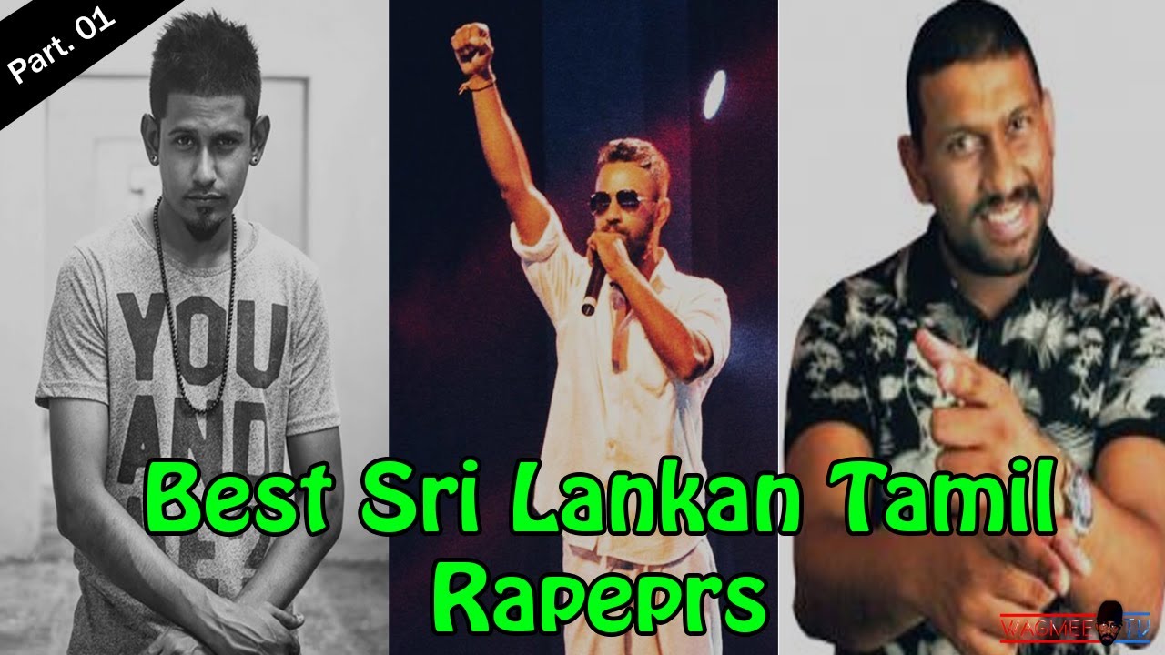 Best Sri Lankan Tamil Rappers ( Part .01) - Wagmeetv - YouTube