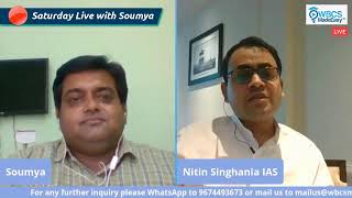 Sri Nitin Singhania (IAS) at Saturday Live With Soumya, Episode # 13 (Repeat)
