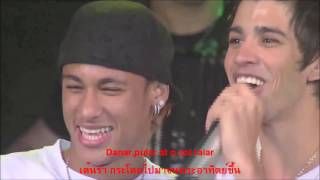 ฺิิBALADA Gusttavo Lima & Neymar JR [แปลไทยเพลงสากล]